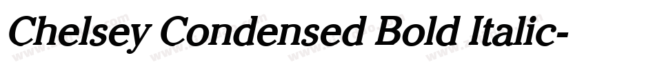 Chelsey Condensed Bold Italic字体转换